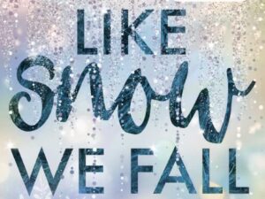 Bücher – Like Snow We Fall: Roman – Der romantische New Adult Bestseller (Die Winter-Dreams-Reihe, Band 1)