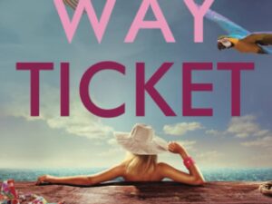 Bücher – One-Way-Ticket: Ein tropischer Liebesroman
