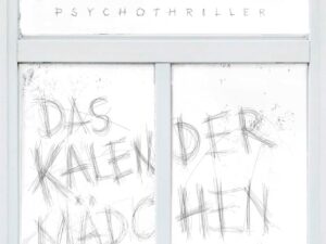 Bücher – Das Kalendermädchen: Psychothriller