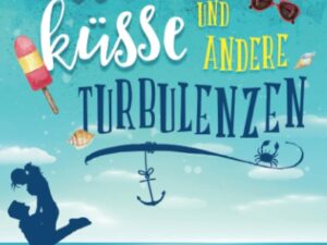 Bücher – Strandküsse und andere Turbulenzen