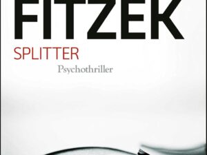 Bücher – Splitter: Psychothriller | Spiegel Bestseller | „Was wäre Spannungsliteratur ohne einen Hauch Irrsinn?“ Stern