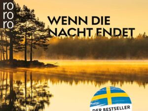 Bücher – Wenn die Nacht endet: Kriminalroman | Ausgezeichnet mit dem Schwedischen Krimipreis 2023 (Die Halland-Krimis, Band 3)