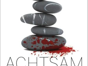 Bücher – Achtsam morden: Roman (Achtsam morden-Reihe, Band 1)
