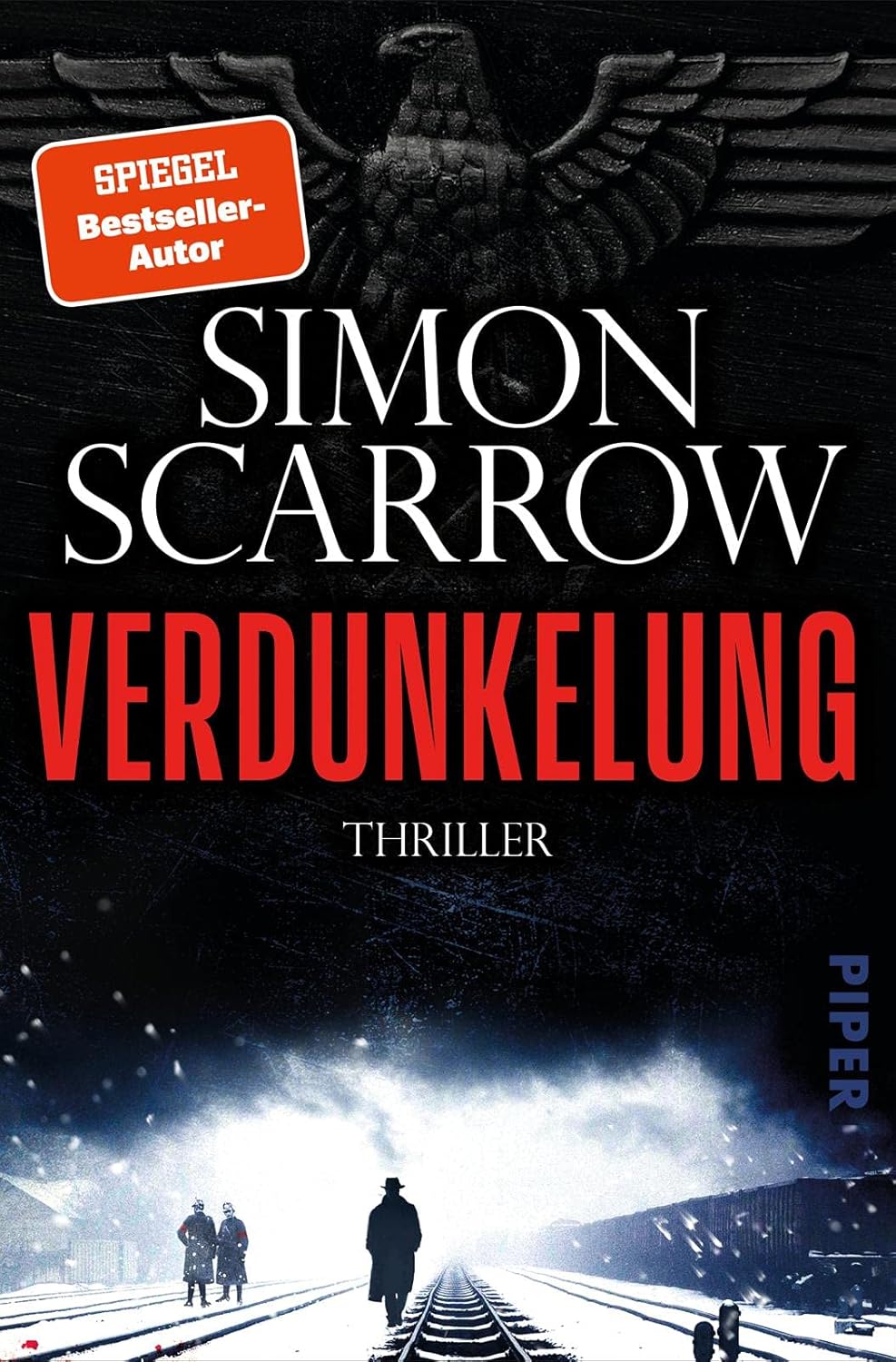 Bücher - Verdunkelung (Dunkles Berlin 1): Thriller | Der große historische Thriller von Bestseller-Autor Simon Scarrow