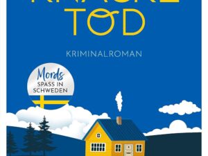 Bücher – Knäcketod: Kriminalroman – Mordsspaß in Schweden (Mörderisches Småland, Band 1)