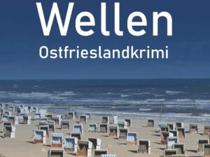 Bücher – Wangerooger Wellen. Ostfrieslandkrimi (Die Inselpolizei ermittelt auf Wangerooge, Band 6)