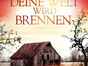 Bücher – Deine Welt wird brennen (Hannover-Krimis 13): Kriminalroman | Ein fesselnder Krimi aus der Bestseller-Reihe