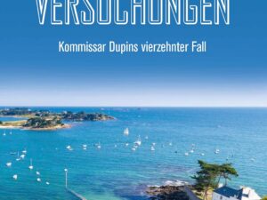 Bücher – Bretonische Versuchungen: Kommissar Dupins vierzehnter Fall (Kommissar Dupin ermittelt 14)