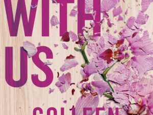 Bücher – It Ends With Us: Der emotionale Nr. 1-Bestseller der Sunday Times. Jetzt ein großer Film mit Blake Lively und Justin Baldoni (Lily & Atlas, 1)