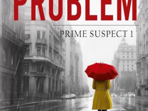 Bücher – Das Erste Problem: Auftakt der spannenden Krimi-Reihe „Prime Suspect“ von der internationalen Bestseller-Autorin Lynda LaPlante erstmals auf Deutsch