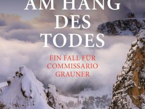 Bücher – Am Hang des Todes: Ein Fall für Commissario Grauner (Commissario Grauner ermittelt 11)