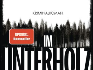 Bücher – Im Unterholz: Kriminalroman – Der Platz-1-Bestseller aus Schweden – preisgekrönt, tiefgründig und hochspannend (Ein Fall für Vera Bergström, Band 1)