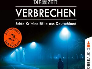 Bücher – ZEIT Verbrechen – Echte Kriminalfälle aus Deutschland