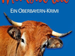 Bücher – Mordsblattl: Humorvoller Bayern-Krimi – Cozy Crime vom Feinsten: Ein Oberbayern-Krimi (Kommissar Bernrieder ermittelt)