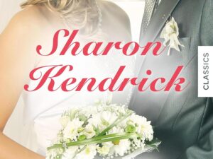 Bücher – Julia Bestseller – Sharon Kendrick 1: Jetzt wird geheiratet! / Ein Traum in Weiss / Das Brautkleid (JULIA FESTIVAL 103)