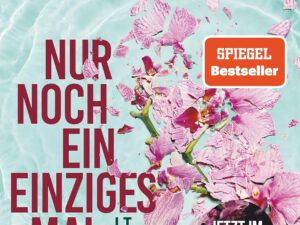Bücher – Nur noch ein einziges Mal: ​​Roman | Die deutsche Ausgabe des Bestsellers ›It Ends With Us‹ | Jetzt im Kino (Lily, Ryle und Atlas-Reihe, Band 1)