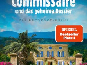 Bücher – Madame le Commissaire und das geheime Dossier: Ein Provence-Krimi | Nummer 1 SPIEGEL Bestseller-Autor (Ein Fall für Isabelle Bonnet, Band 11)