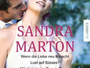 Bücher – Julia Bestseller – Sandra Marton: Wenn die Liebe neu erwacht / Lust auf Süsses? / Mit dir ist jeder Tag ein Traum