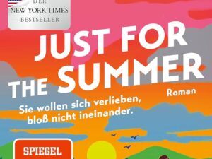 Bücher – Nur für den Sommer: Roman | BookTok- und SPIEGEL-Bestseller-Liebesroman mit emotionaler Tiefe und Humor