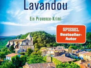 Bücher – Geheimnisvolles Lavandou: Ein Provence-Krimi | Die Bestseller-Reihe aus Südfrankreich | Das Buch für alle, die den Sommer in der Provence wollen! (Ein-Leon-Ritter-Krimi 11)