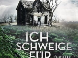 Bücher – Ich schweige für dich: Thriller