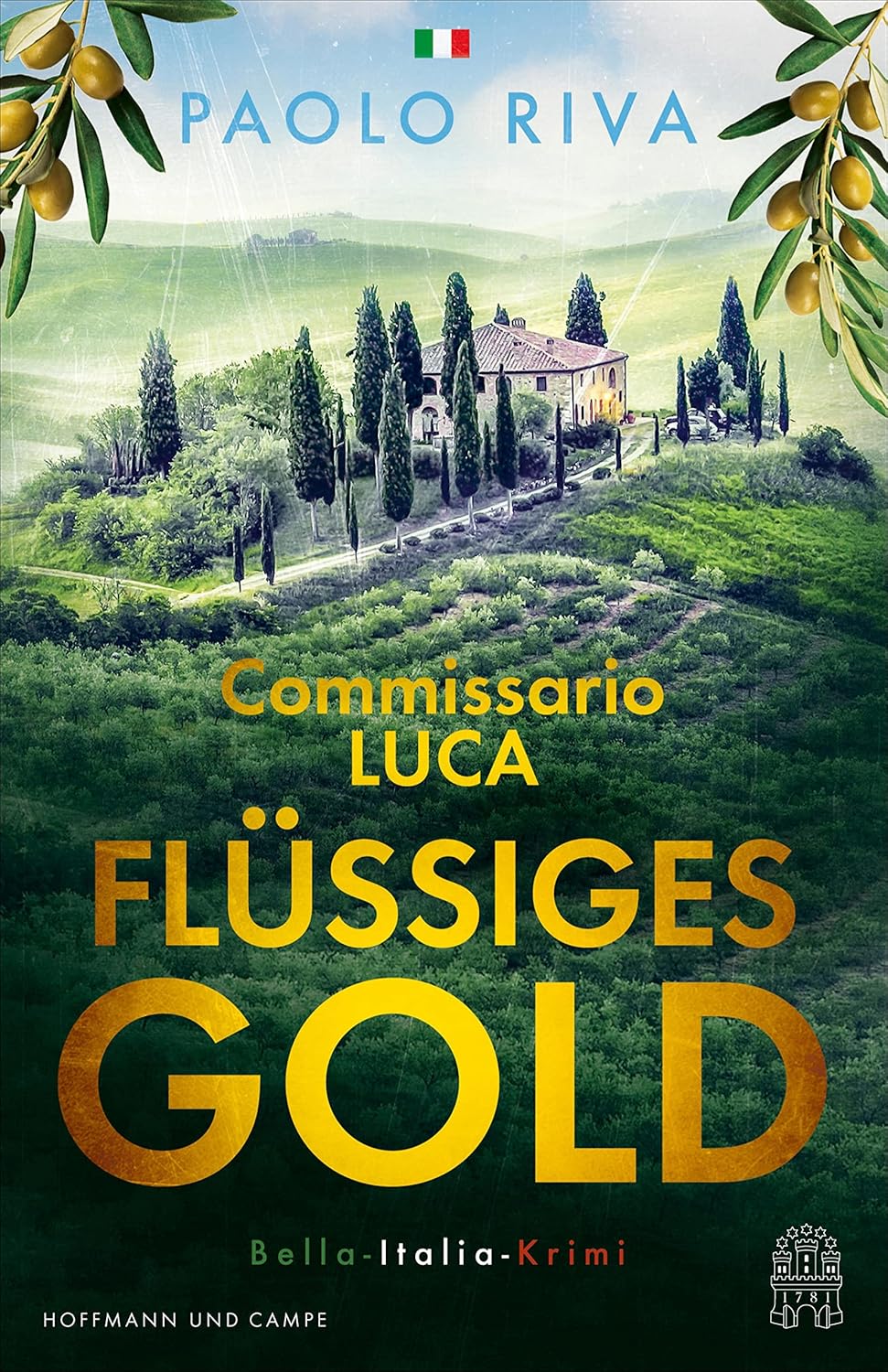 Bücher - Flüssiges Gold: Commissario Lucas erster Fall. Ein Bella-Italia-Krimi (Die Bella-Italia-Krimis 1)