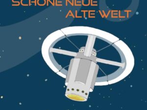 Bücher – DER SPRUNG – Schöne Neue Alte Welt (Androiden 2)