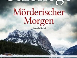 Bücher – Mörderischer Morgen: Kanada-Krimi
