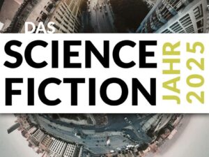 Bücher – Das Science-Fiction-Jahr 2025
