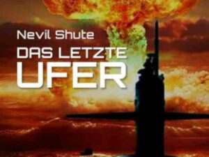 Bücher – DAS LETZTE UFER: Der Science-Fiction-Klassiker!