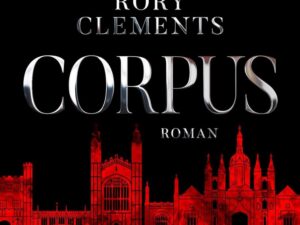 Bücher – Corpus: Roman (Ein Roman von Thomas Wild, Band 1)