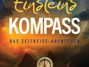 Bücher – Einsteins Kompass: Das Zeitreise-Abenteuer