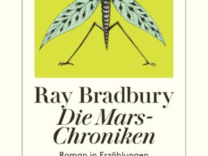 Bücher – Die Mars-Chroniken: Roman in Erzählungen (detebe)