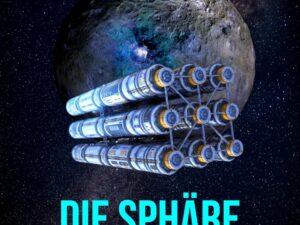 Bücher – Die Sphäre: Harte Science-Fiction