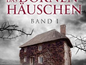 Bücher – 5 Cottages – Das Dornenhäuschen: Band 1 | Irland-Thriller (Die 5-Cottages-Serie)