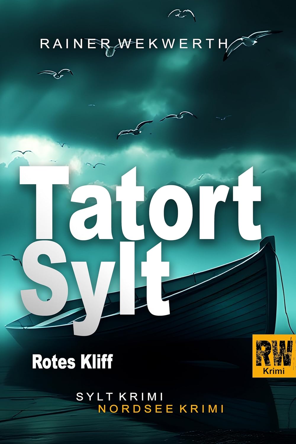 Bücher - TATORT SYLT Rotes Kliff: Nordsee Krimi (Sylt Krimis 9)