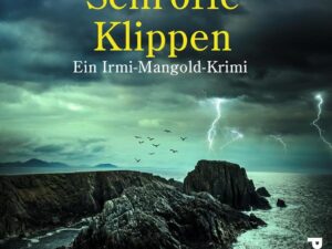 Bücher – Schroffe Klippen (Alpen-Krimis 17): Ein Irmi-Mangold-Krimi | Raffinierter Kriminalroman um skrupellose Hundezüchter, familiäre Auseinandersetzungen … Mangold und Kathi Reindl ermitteln, Band 17)