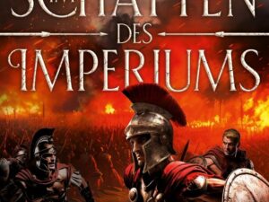 Bücher – Im Schatten des Imperiums (Limes-Reihe 1): Historischer Roman | Packender Abenteuerroman am römischen Limes