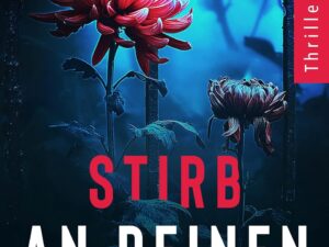 Bücher – Stirb an deinen Lügen: Psychothriller (Psychiatrie-Thriller 4)
