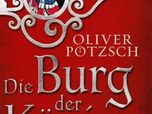 Bücher – Die Burg der Könige: Roman