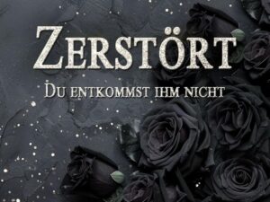 Bücher – Zerstört – Du entkommst ihm nicht: Thriller | Atemloser Pageturner mit einem Hauch Romantik (Alison-Bishop-Reihe 2)