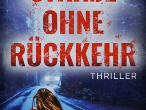 Bücher – Straße ohne Rückkehr: Thriller (Camilla Cossu 1)