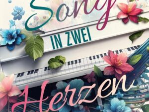 Bücher – Ein Song in zwei Herzen: Emotionale Rockstar-Romanze über zweite Chancen (Rockstar-Herzen, Band 1)