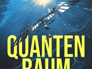 Bücher – Quanten Raum: Hard Science Fiction (Quantum 1)