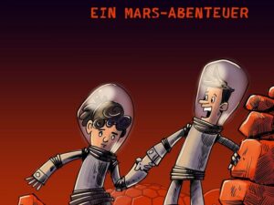 Bücher – Die Kinder des roten Staubs: Ein Mars-Abenteuer: Hard Science Fiction
