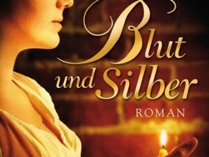 Bücher – Blut und Silber: Roman