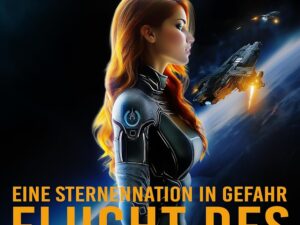 Bücher – Flucht des Attentäters: Ein Roman im Universum der Glückspilze und gefallenen Helden (Eine Sternennation in Gefahr 3)