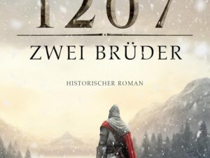 Bücher – Die Erzburg 1207: Zwei Brüder