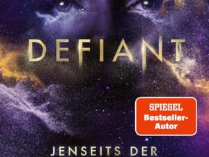 Bücher – Defiant – Jenseits der Sterne: Roman | Actionreiches Finale der All-Age-Sci-Fi von Bestsellerautor Brandon Sanderson (Claim the Stars, Band 4)