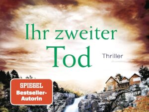 Bücher – Ihr zweiter Tod: Thriller – Atemlose Spannung trifft auf prickelnde Romantik – der Pageturner von SPIEGEL Bestsellerautorin Sandra Brown!